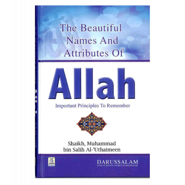 The Beautiful Names and Attributes of ALLAH