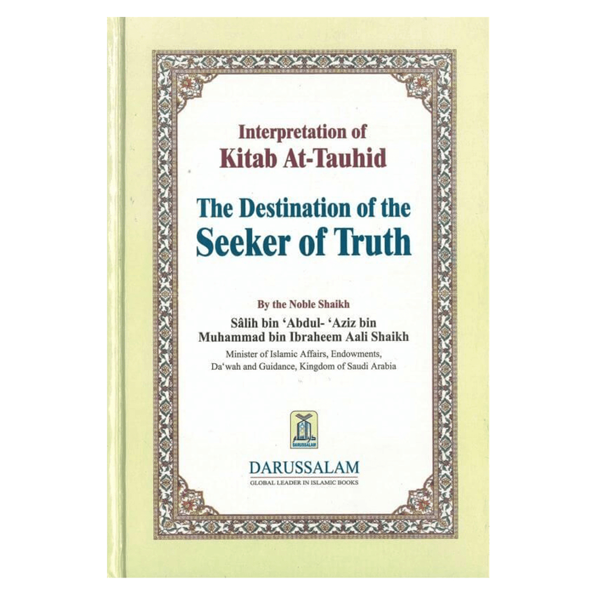 Interpretation of Kitab At Tauhid (The destination of the Seeker of Truth)