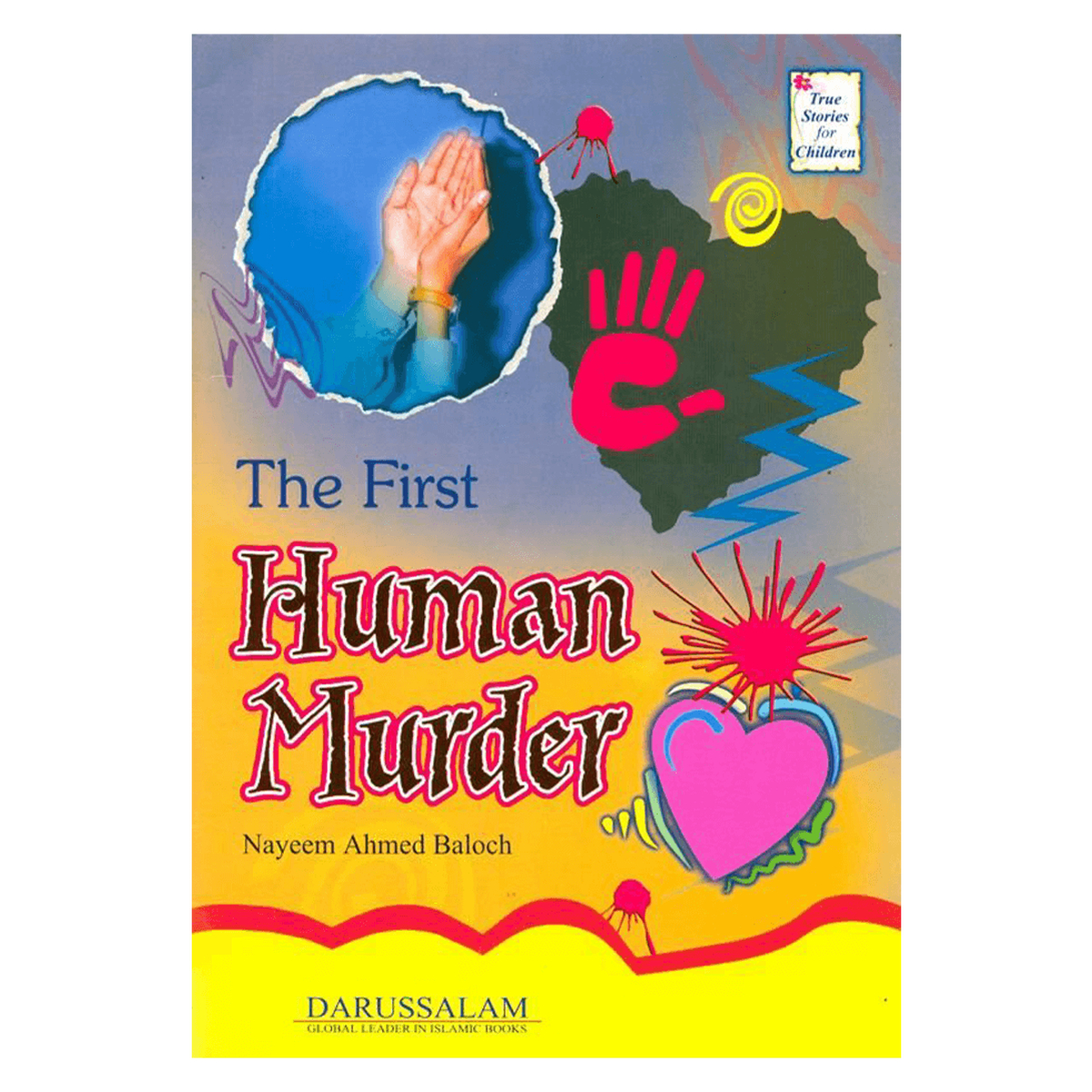 The First Human Murder (True Stories For Children)