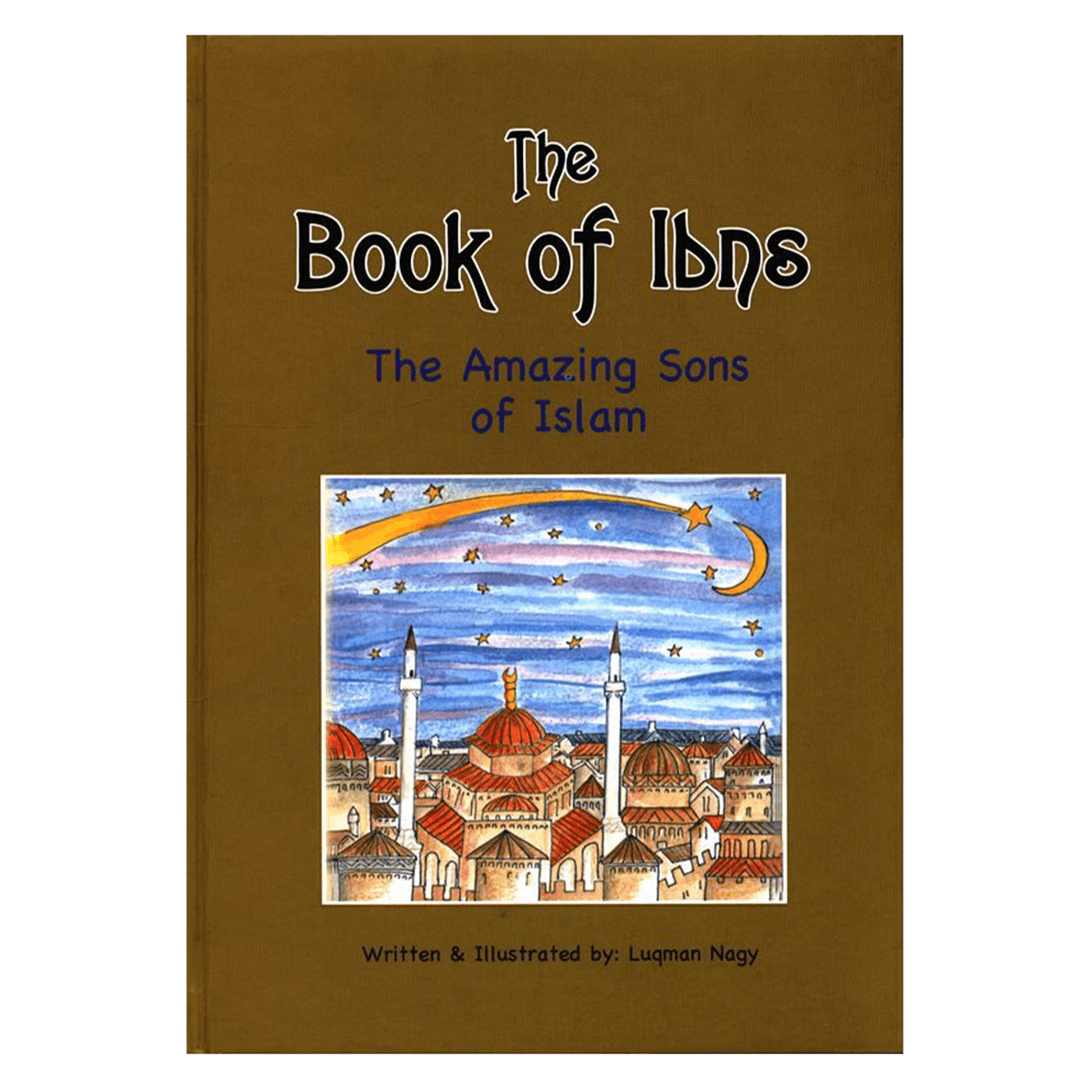 The Book of Ibns (The Amazing Sons of Islam)