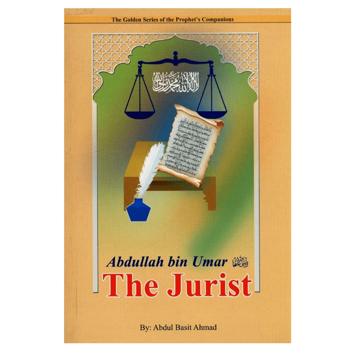 Abdullah bin Umar (R)( The Jurist)The Golden series Of the Prophet’s companions