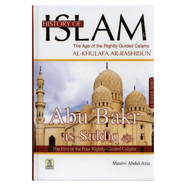 History of Islam : Abu Bakr As-Siddiq R.A.